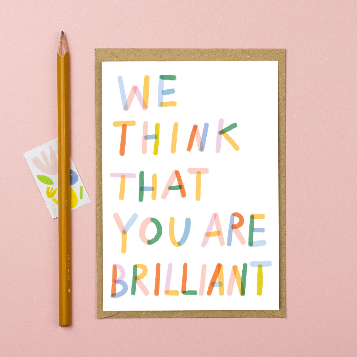 We think that you are brilliant card