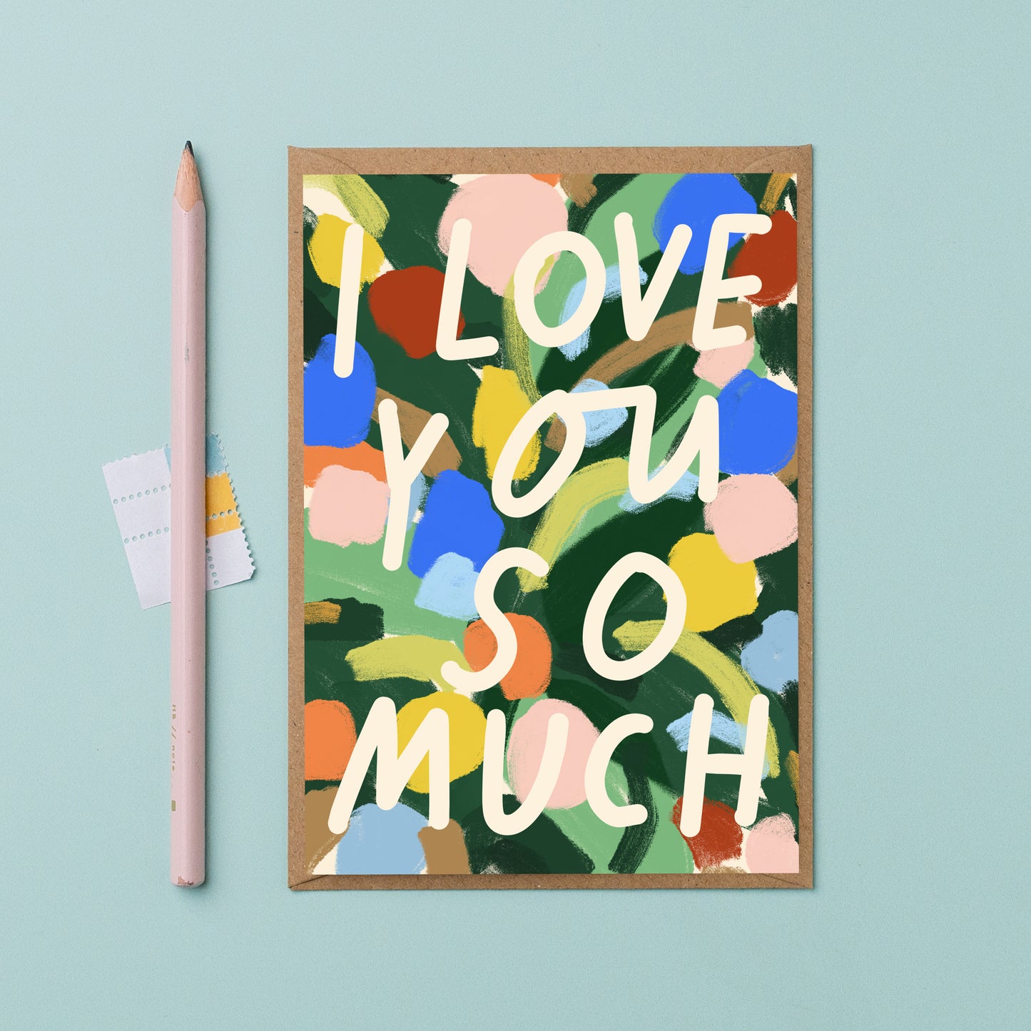 'I love you so much' bold colourful card