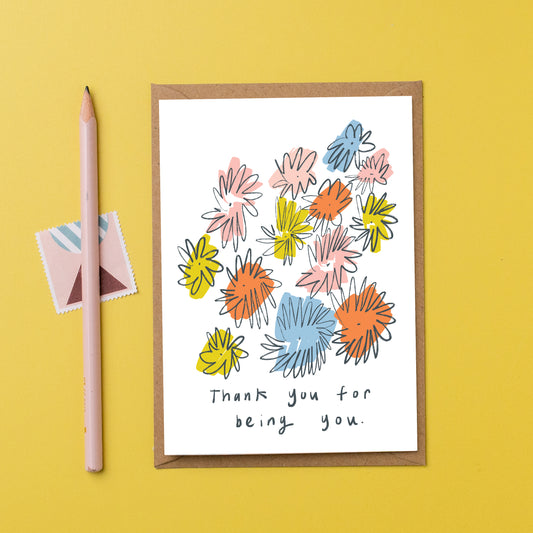 Thank you for being you floral card