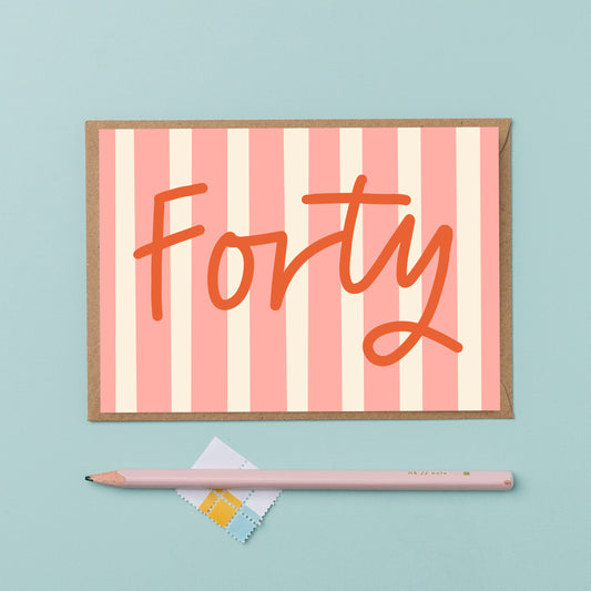 Fortieth Birthday card