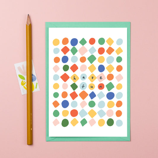 Have fun shapes birthday card